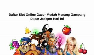 Tempat Main Slot Online Gacor Mudah Jackpot Hari Ini